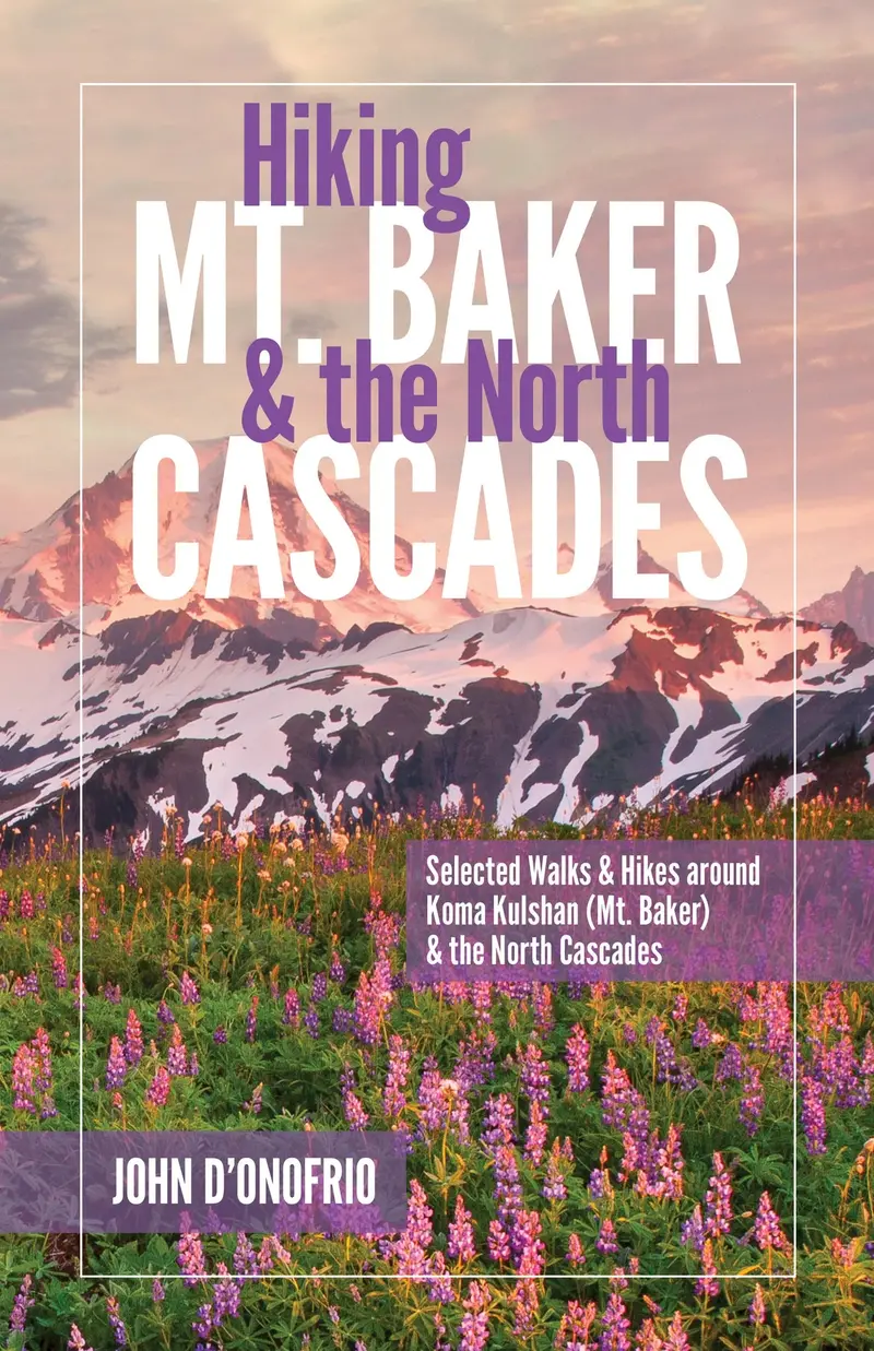 Hiking Guide: Mt. Baker & the North Cascades